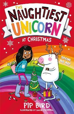 The Naughtiest Unicorn at Christmas - Pip Bird - cover