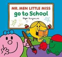 Mr. Men Little Miss Go To School - Adam Hargreaves - cover
