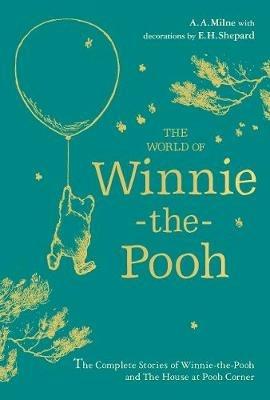 Winnie-the-Pooh: The World of Winnie-the-Pooh - A. A. Milne - cover