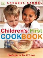Children's First Cookbook: Have Fun in the Kitchen!