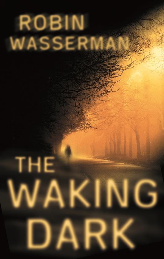 The Waking Dark - Robin Wasserman - ebook