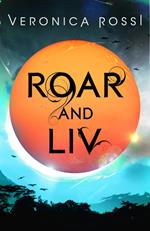 Roar and Liv