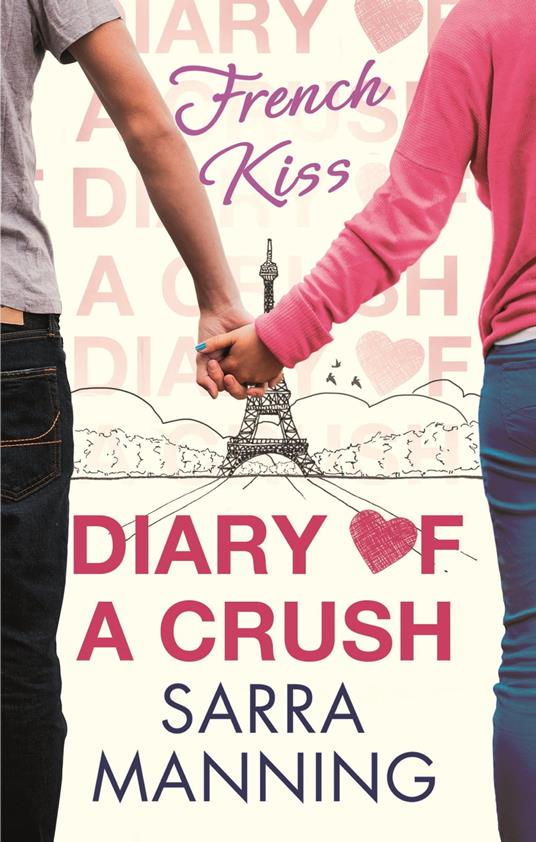 Diary of a Crush: French Kiss - Sarra Manning - ebook