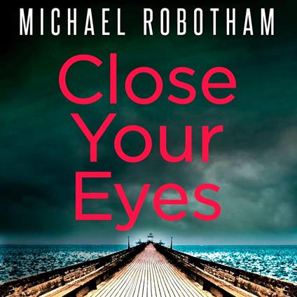 Close Your Eyes