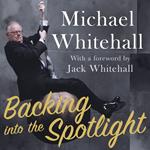 Backing into the Spotlight