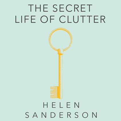 The Secret Life of Clutter