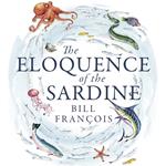The Eloquence of the Sardine