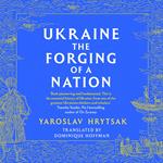 UKRAINE The Forging of a Nation