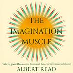 The Imagination Muscle