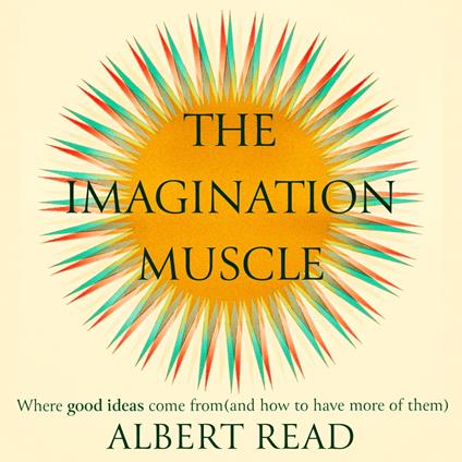 The Imagination Muscle