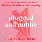 Plugged and Public