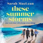 These Summer Storms