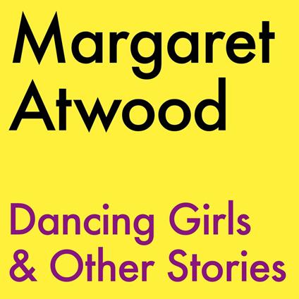 Dancing Girls & Other Stories