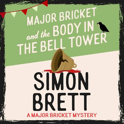 Major Bricket and the Body in the Bell Tower