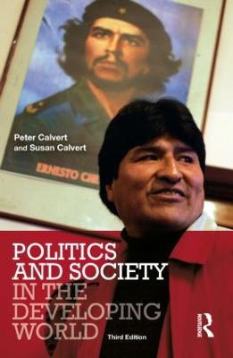Politics and Society in the Developing World - Peter Calvert,Susan Calvert - cover
