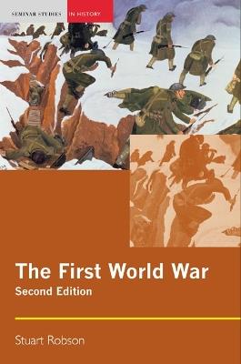 The First World War - Stuart Robson - cover