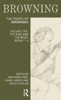 The Poems of Robert Browning: Volume Five: The Ring and the Book, Books 1-6 - cover