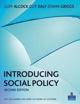 Introducing Social Policy - Cliff Alcock,Guy Daly,Edwin Griggs - cover