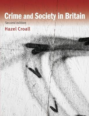 Crime and Society in Britain - Hazel Croall - cover