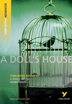 A Doll's House: York Notes Advanced - for 2026, 2027 exams - Henrik Ibsen - cover