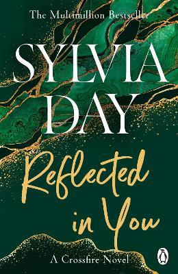 Reflected in You: A Crossfire Novel - Sylvia Day - cover