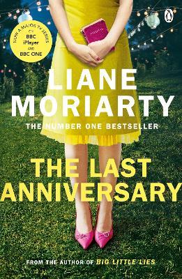 The Last Anniversary: From the bestselling author of Big Little Lies, now an award winning TV series - Liane Moriarty - cover
