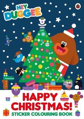 Hey Duggee: Happy Christmas! Sticker Colouring Book - Hey Duggee - cover