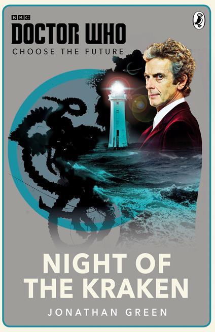 Doctor Who: Choose the Future: Night of the Kraken - Jonathan Green - ebook