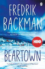 Beartown: From the New York Times bestselling author of A Man Called Ove and Anxious People