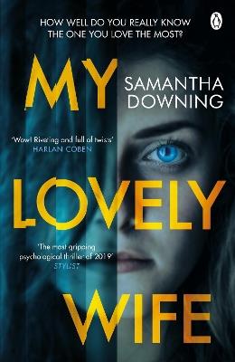 My Lovely Wife: The gripping Richard & Judy thriller that will give you chills this winter - Samantha Downing - cover