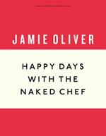Happy Days with the Naked Chef