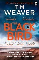 The Blackbird: The heart-pounding Sunday Times bestseller from the author of Richard & Judy pick No One Home