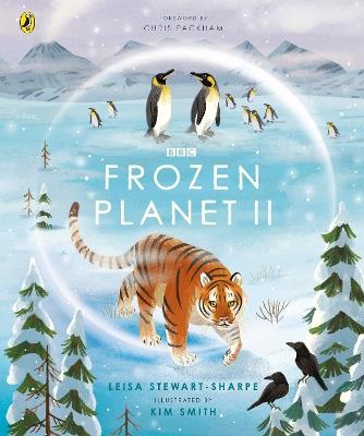 Frozen Planet II - Leisa Stewart-Sharpe - cover