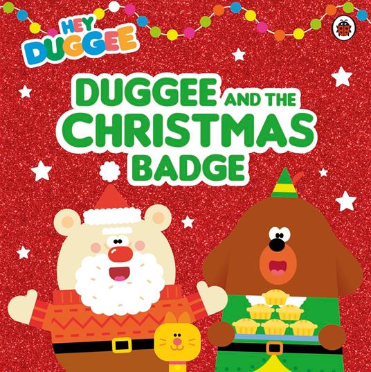 Hey Duggee: Duggee and the Christmas Badge - Hey Duggee - ebook