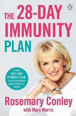 The 28-Day Immunity Plan: A vital diet and fitness plan to boost resilience and protect your health - Rosemary Conley - cover