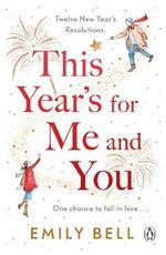 This Year's For Me and You: The heartwarming and uplifting story of love and second chances