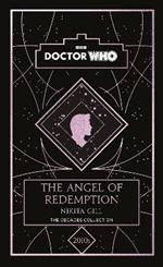 Doctor Who: The Angel of Redemption: a 2010s story