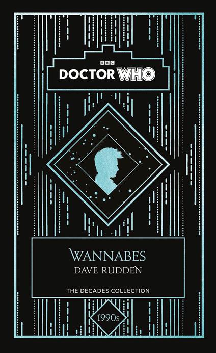 Doctor Who: Wannabes - Dave Rudden,Doctor Who - ebook