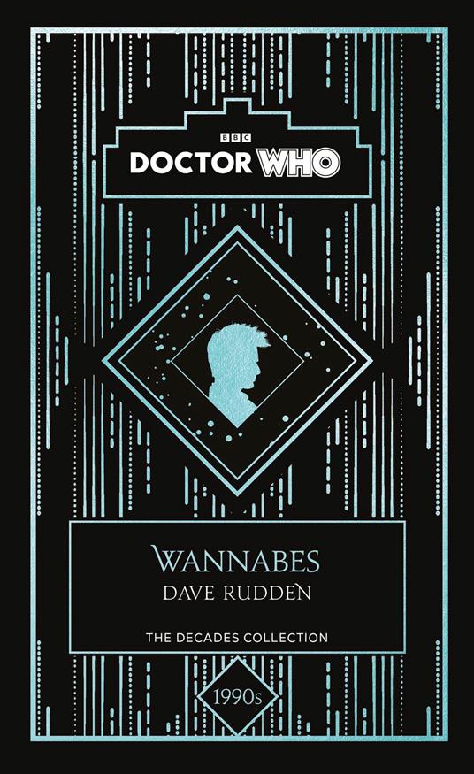 Doctor Who: Wannabes - Dave Rudden,Doctor Who - ebook