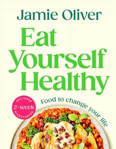 Ebook Eat Yourself Healthy Jamie Oliver