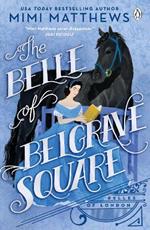 Belle of Belgrave Square: The swoon-worthy feminist Regency romance