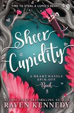 Sheer Cupidity: The sizzling romance from the bestselling author of The Plated Prisoner series