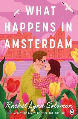 What Happens in Amsterdam - Rachel Lynn Solomon - cover