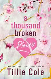 Libro in inglese A Thousand Broken Pieces Tillie Cole