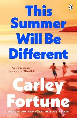 This Summer Will Be Different - Carley Fortune - cover