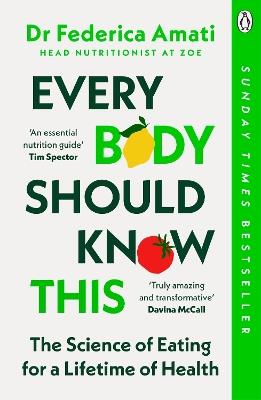 Every Body Should Know This: The Science of Eating for a Lifetime of Health - Federica Amati - cover