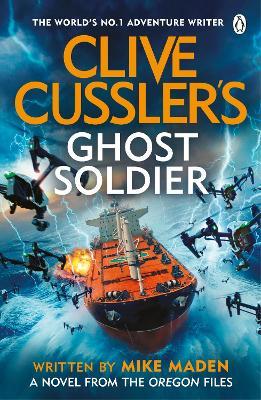 Clive Cussler’s Ghost Soldier - Mike Maden - cover