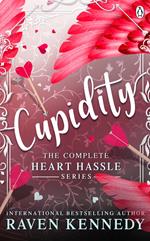 Cupidity: The complete Heart Hassle Series