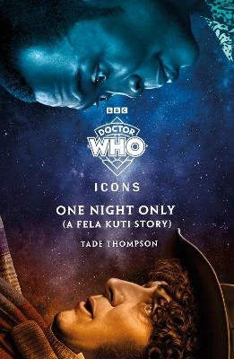 Doctor Who: One Night Only (A Fela Kuti Story) - Doctor Who,Tade Thompson - cover