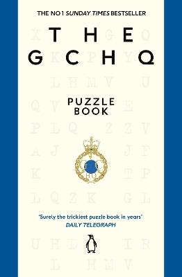 The GCHQ Puzzle Book: Perfect for anyone who likes a good headscratcher - GCHQ - cover